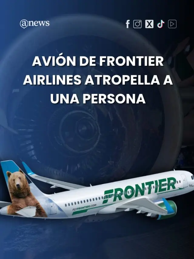 Avión de Frontier Airlines atropella a una persona